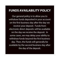 Funds Availability Policy Sign - 4W x 4H