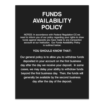 (W x H): 11" x 14"  Funds Availability Policy Wall Sign - Matte Black
