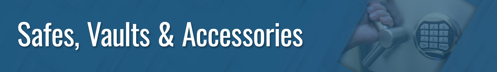 Safe's, Vaults, & Accessories